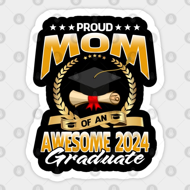 Proud Mom Of An Awesome 2024 Graduate Sticker by eyelashget